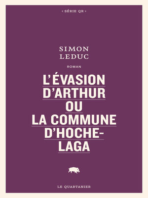 cover image of L'évasion d'Arthur ou La commune d'Hochelaga